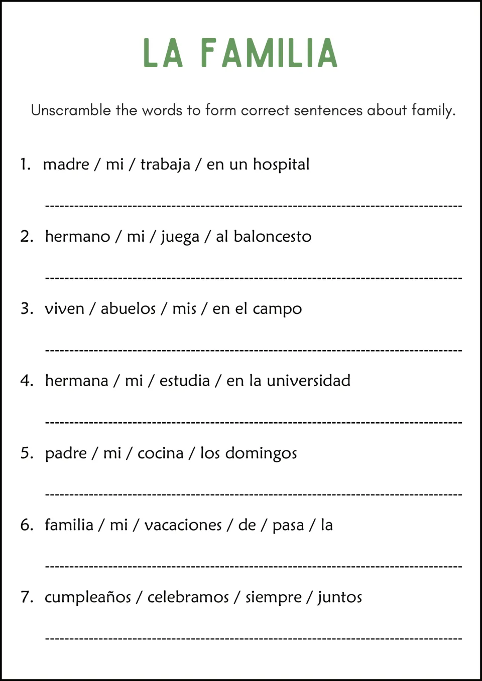 La Familia: students put word groups in order to build 7 Spanish sentences about parents, siblings and grandparents