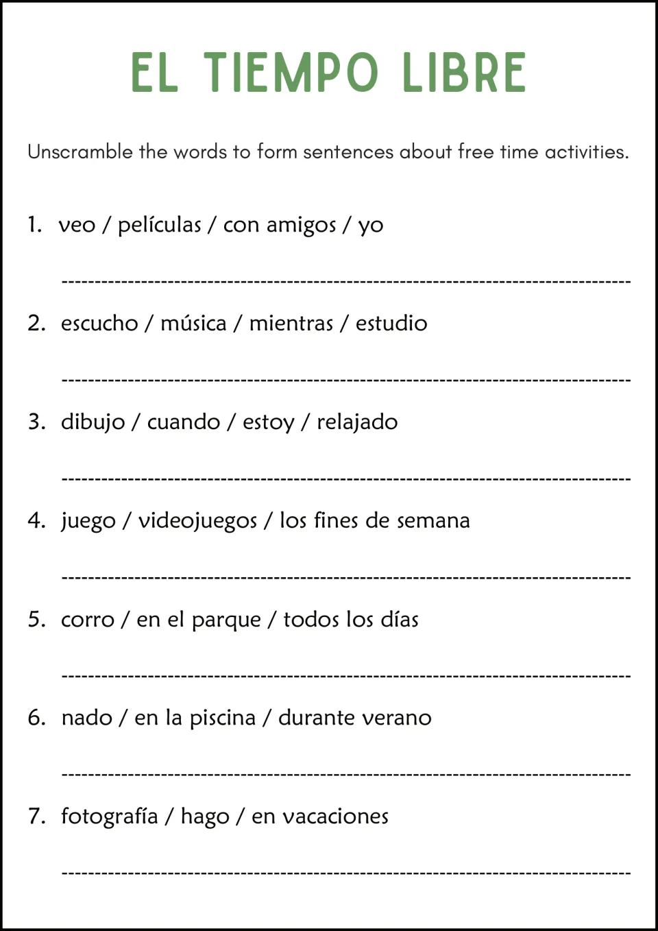 El Tiempo Libre: students reorder words into 7 Spanish sentences about free-time activities like movies, music and games