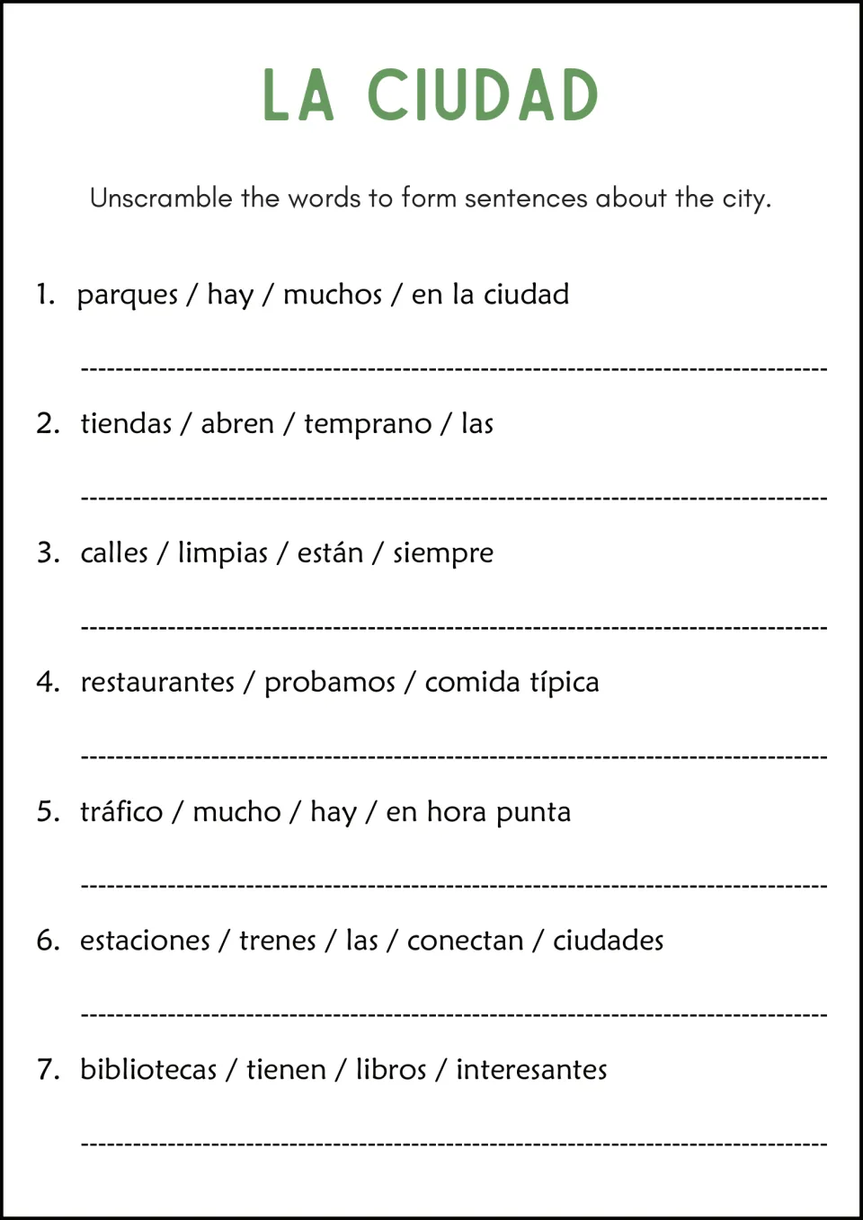 La Ciudad: students unscramble 7 Spanish sentences about city parks, shops, streets, traffic, trains and libraries