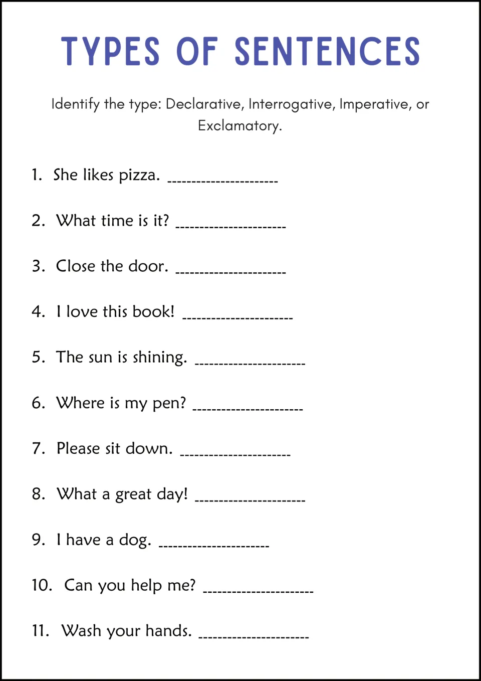Types of sentences: students label 11 items as declarative, interrogative, imperative or exclamatory by purpose