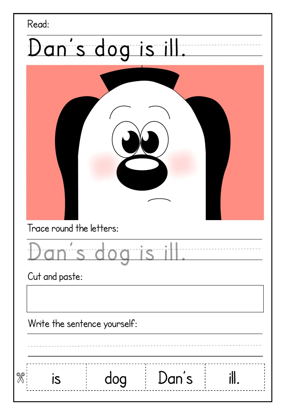 Sentence 'Dan's dog is ill.' with a sad cartoon dog: students trace it, cut and paste the 4 words in order, then copy it