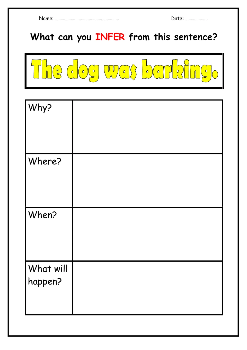 Inferring from "The dog was barking.": students answer why, where, when and what will happen next using clues
