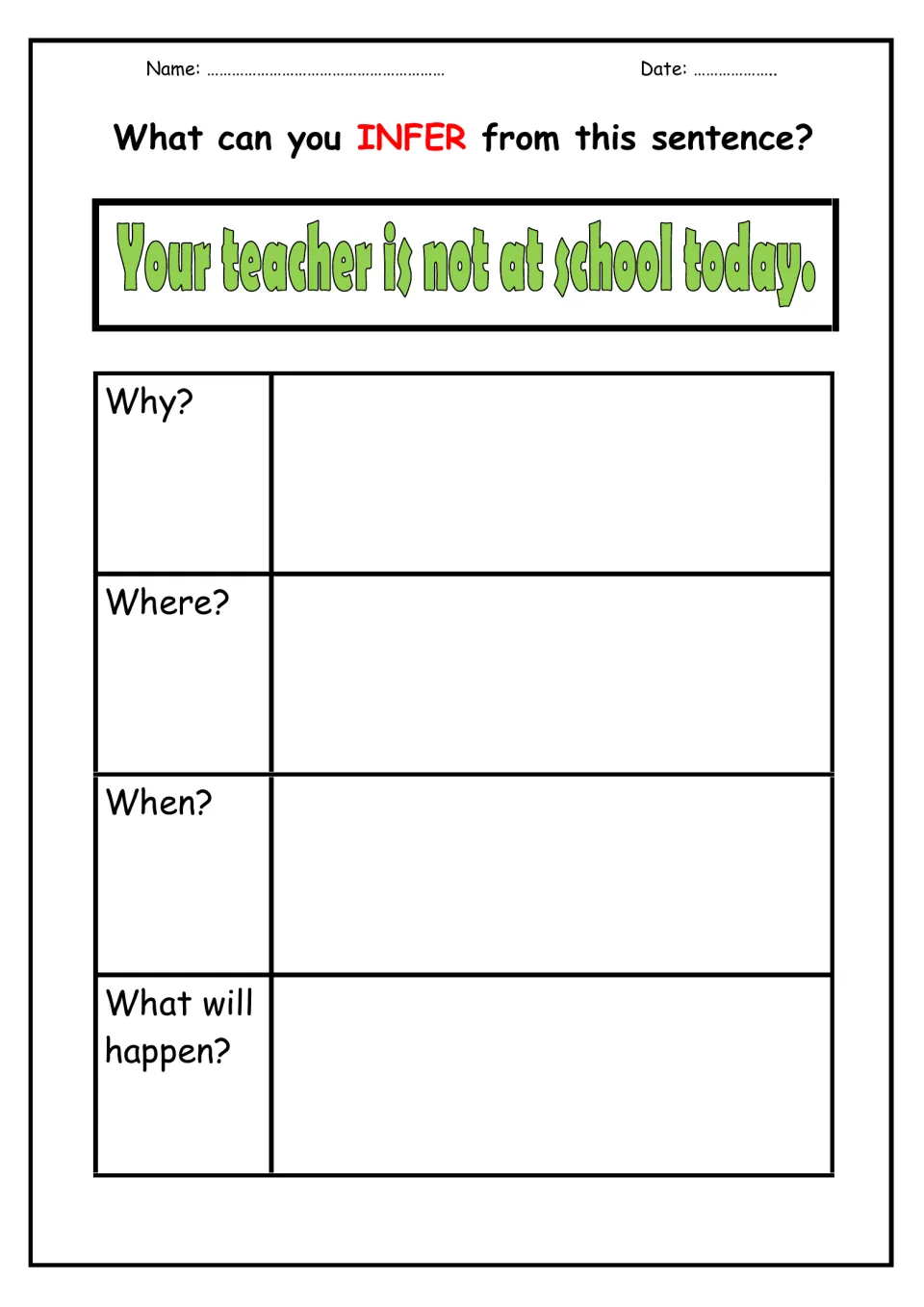 Inferring from "Your teacher is not at school today.": students reason out why, when, where and what happens next