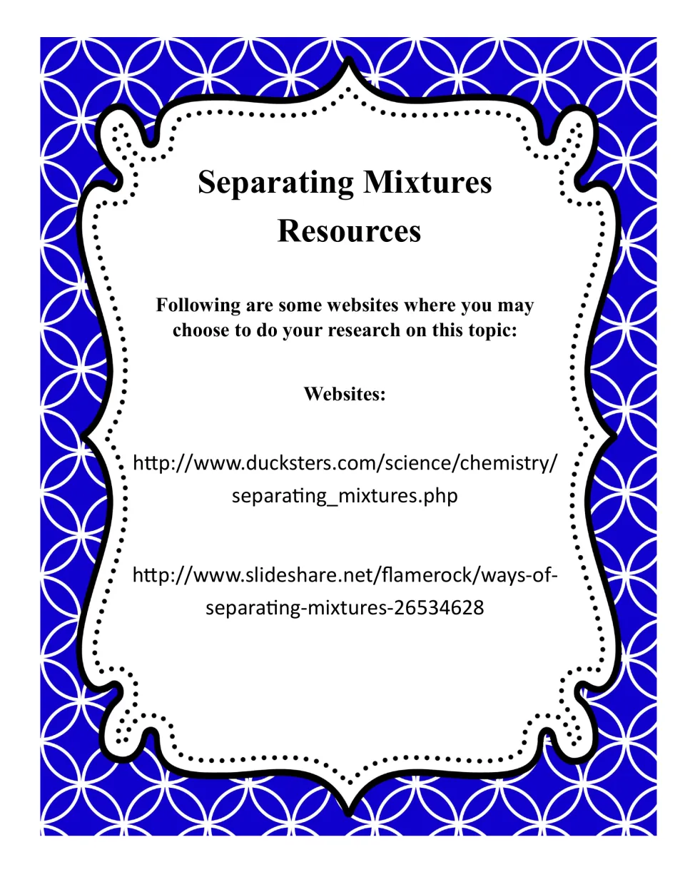Separating mixtures resources: two research websites, a Ducksters chemistry page and a SlideShare on separating mixtures