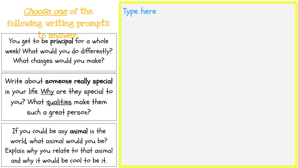 Week Four writing choices: being principal for a week, describing someone special, or choosing an animal to be