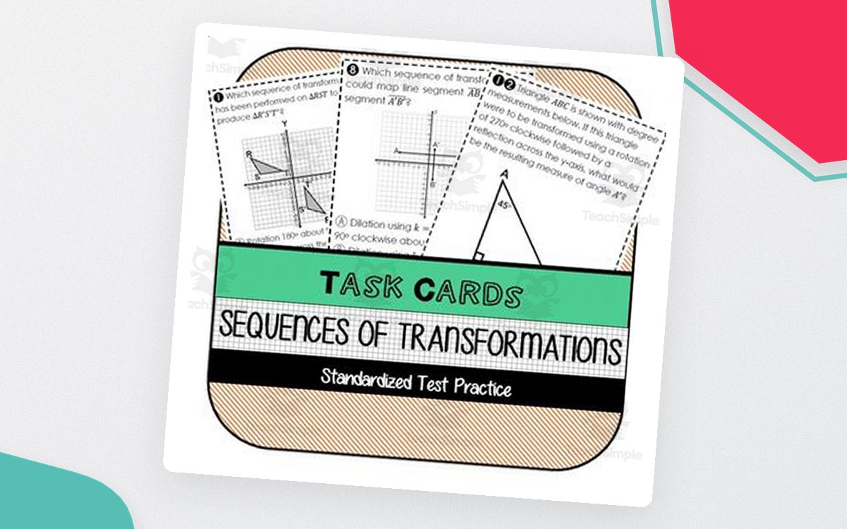Sequences of Transformations TASK CARDS (or WORKSHEET) preview