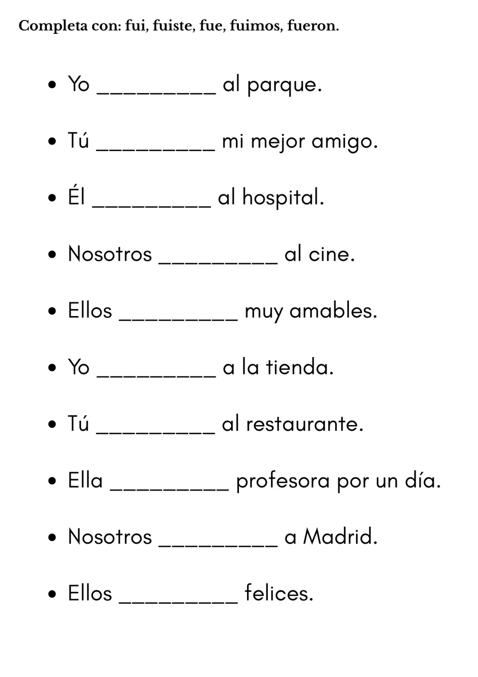 Preterite fill-in: students complete 10 sentences with fui, fuiste, fue, fuimos or fueron, such as Yo ___ al parque