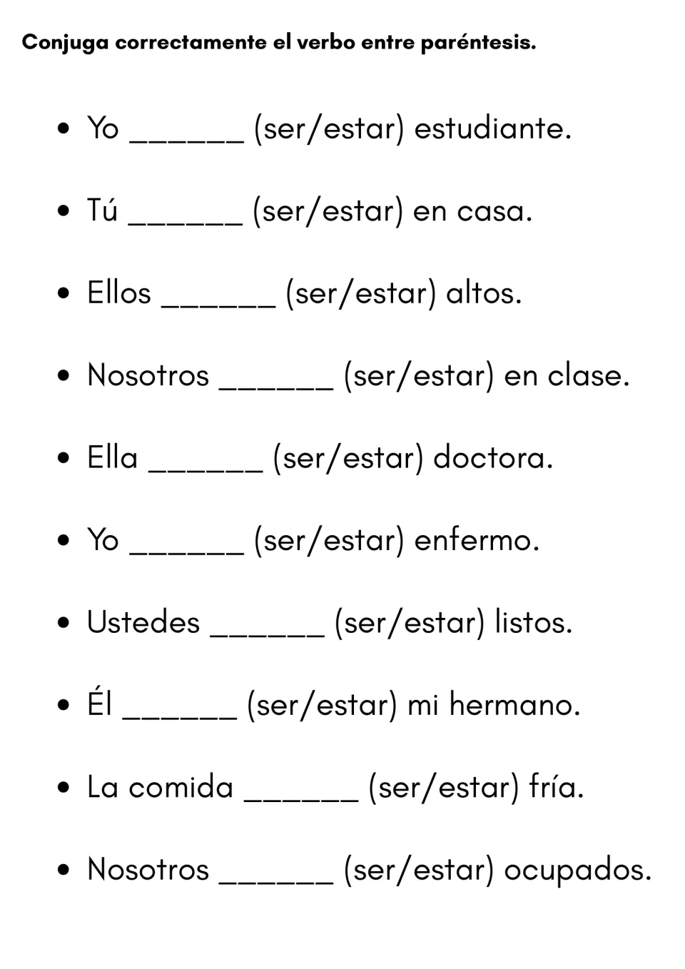 Conjugating ser or estar: students write the correct form of the verb in parentheses for 10 sentences like Yo ___ enfermo