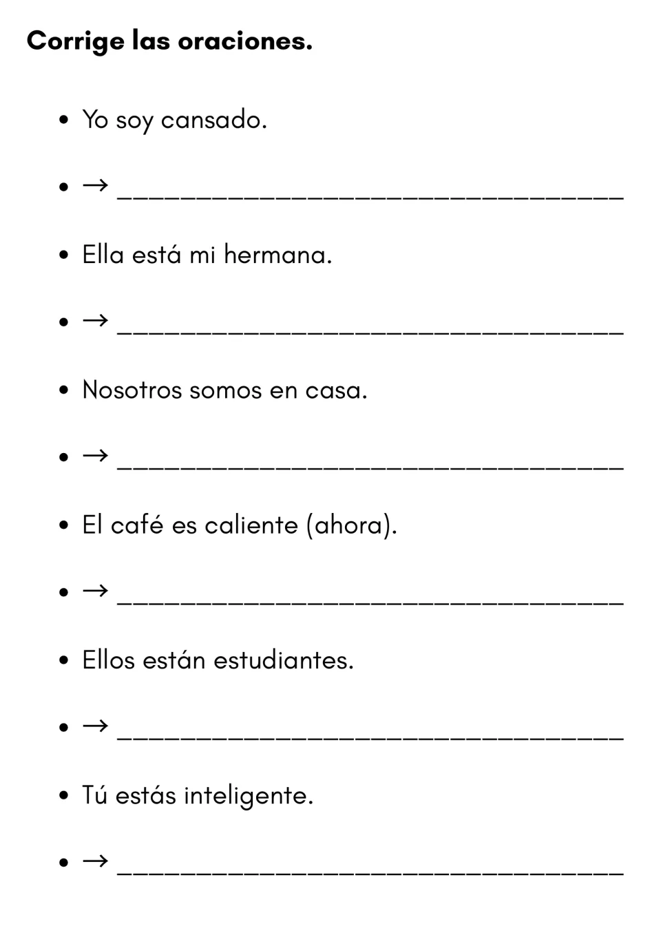 Error correction: students rewrite 6 sentences that misuse ser or estar, such as Yo soy cansado and Ella está mi hermana