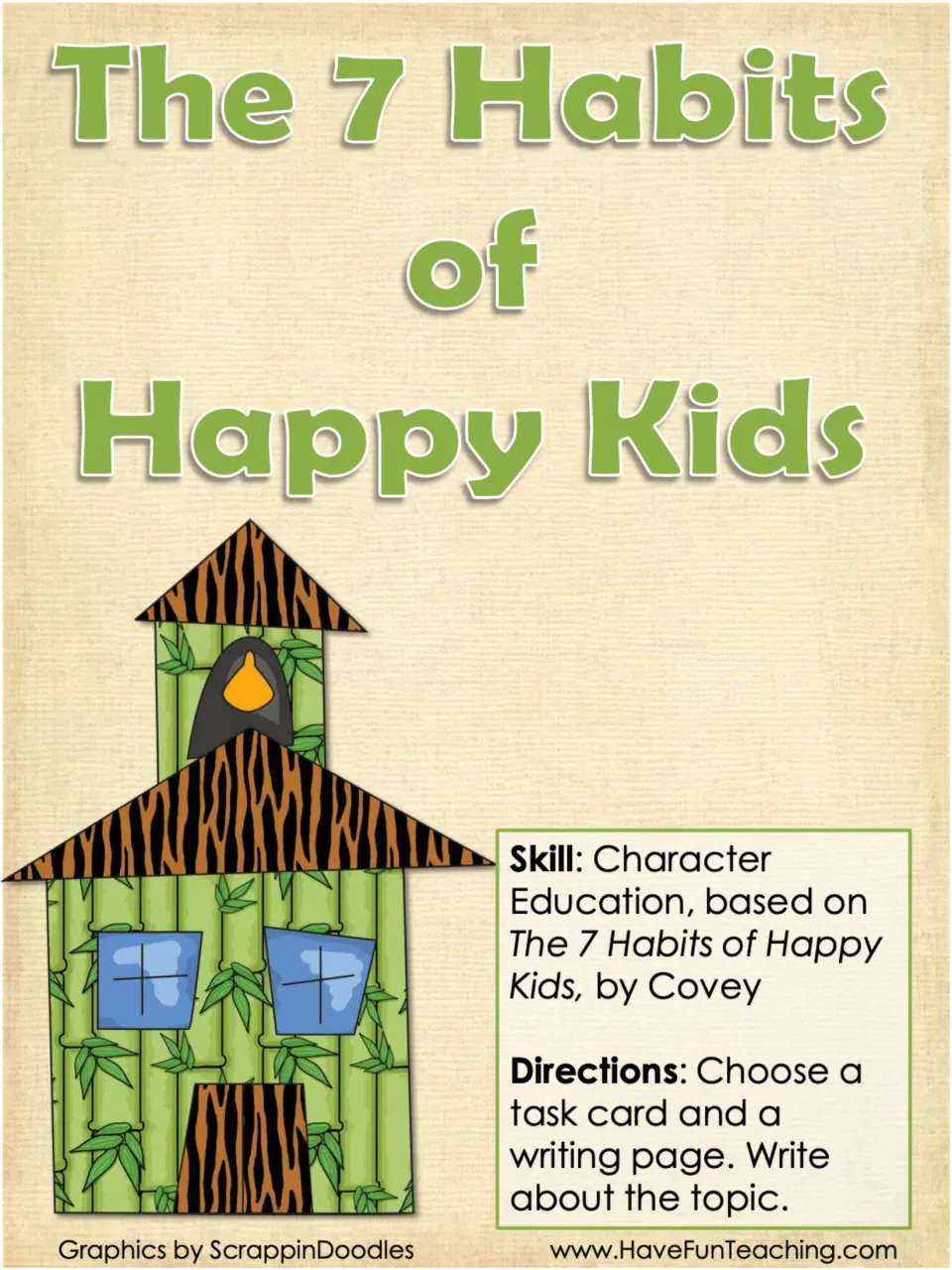 The 7 Habits of Happy Kids cover: character education task cards and writing pages; students choose a card and write