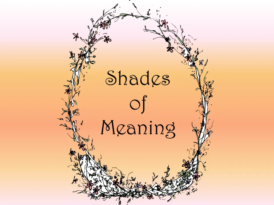 Lesson cover titled “Shades of Meaning,” introducing the vocabulary topic explored in the following slides