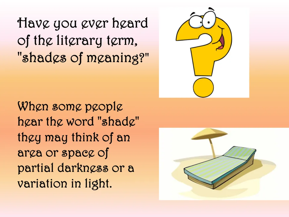 Lesson introduction asks about shades of meaning and explains shade as partial darkness or variation in light