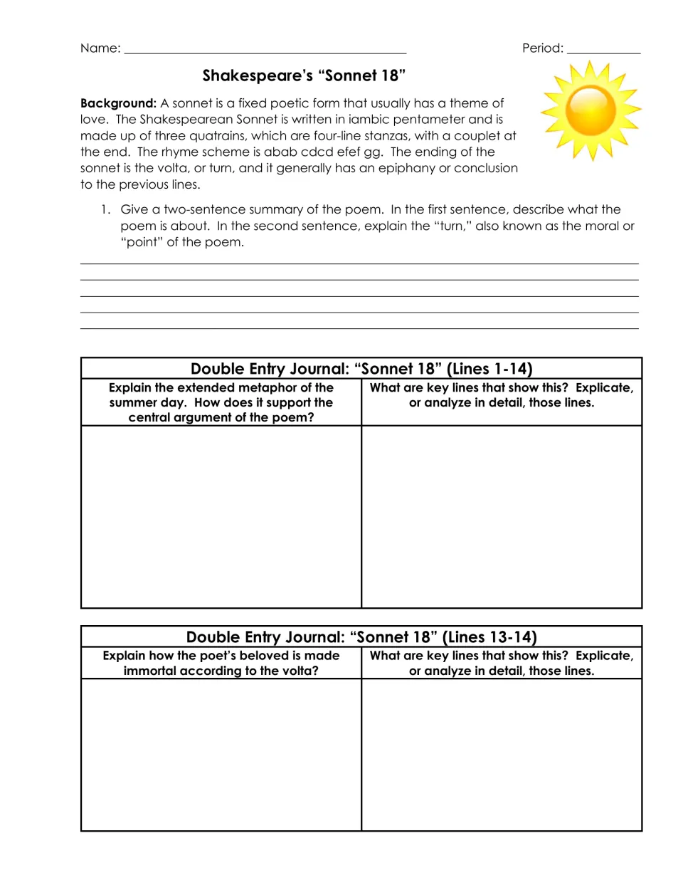 Sonnet 18: students summarize, then analyze the summer day metaphor and how the volta makes the beloved immortal