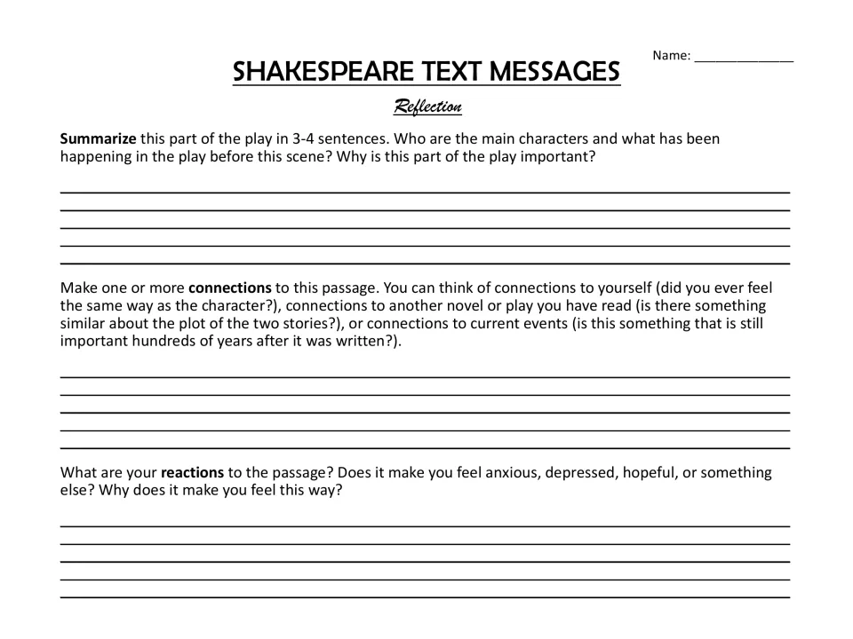 Reflection part 1: students summarize the scene in 3-4 sentences, connect it to self, texts or current events, and react