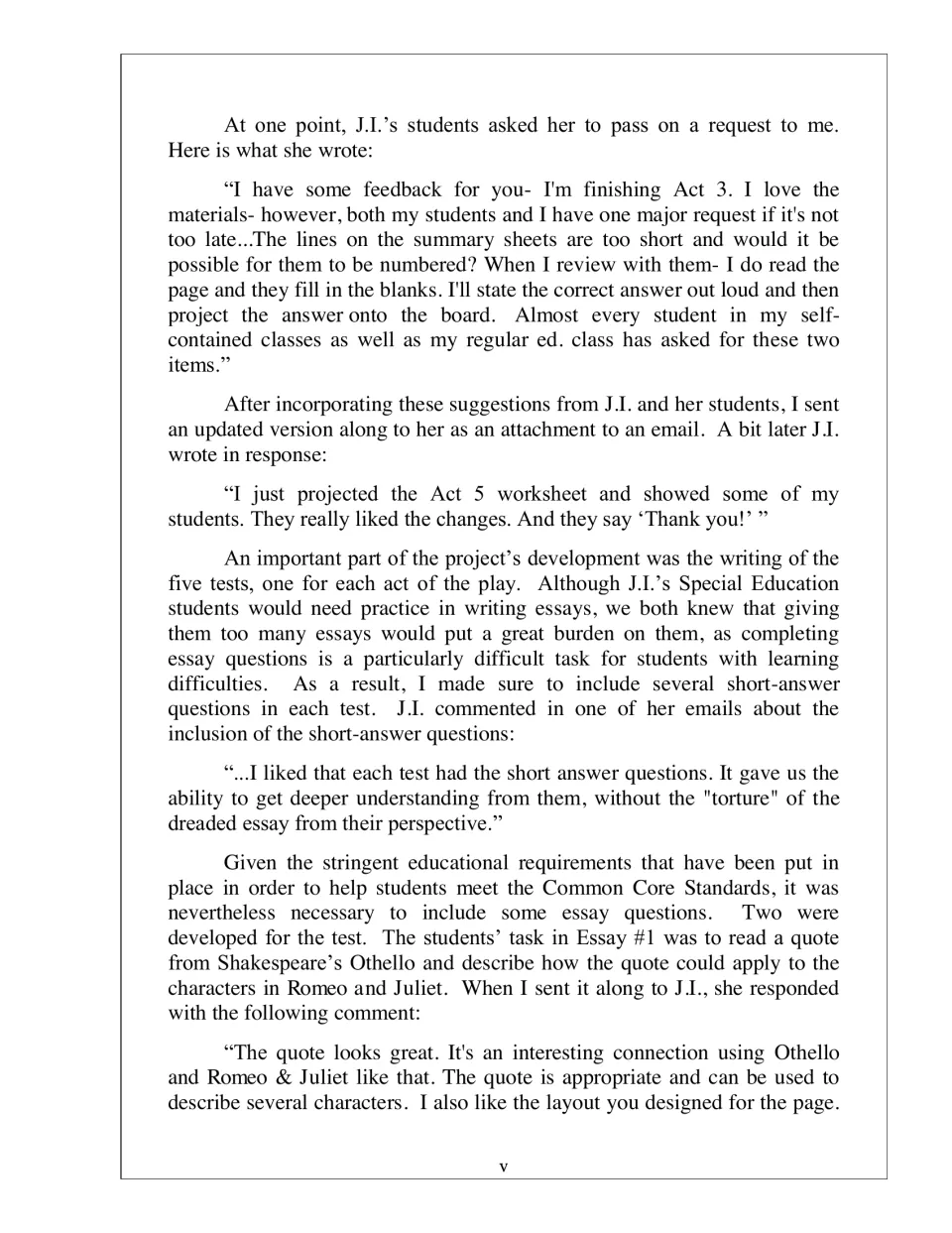 Teacher note continued: J.I.'s requests for numbered blanks, the five act tests, short-answer items and an Othello essay