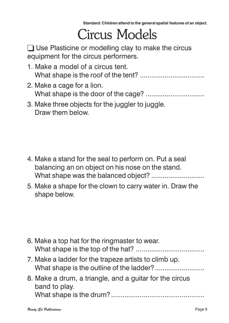 Circus Models: make a tent, lion cage, top hat, ladder and drum from modeling clay and name the shape of each part