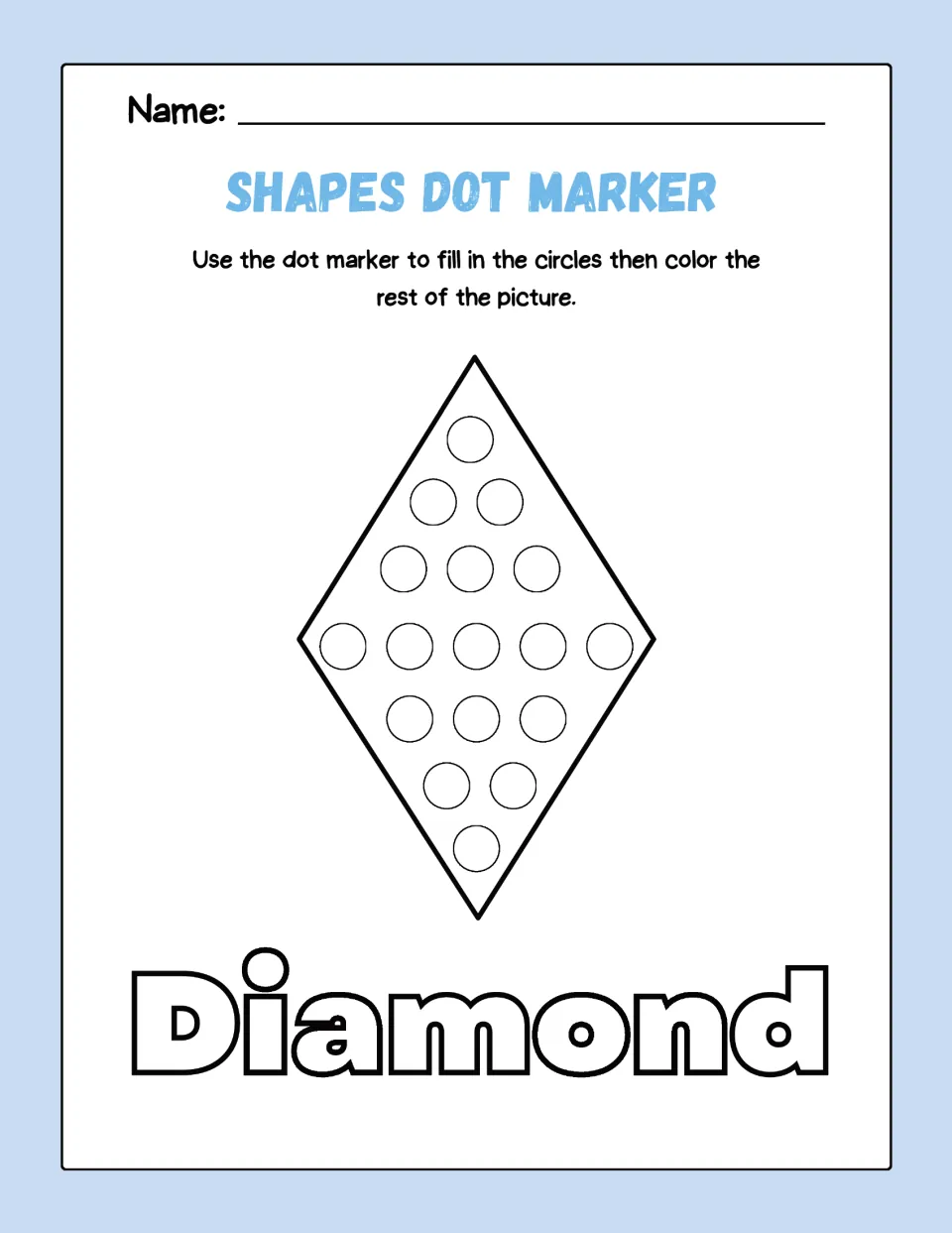 Diamond dot marker worksheet: fill the circles inside the diamond, then color the picture labeled 'Diamond'