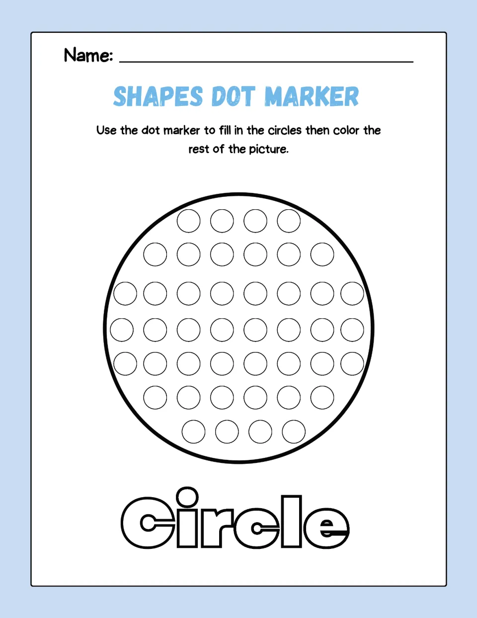 Circle dot marker worksheet: fill the small circles inside the circle, then color the picture labeled 'Circle'