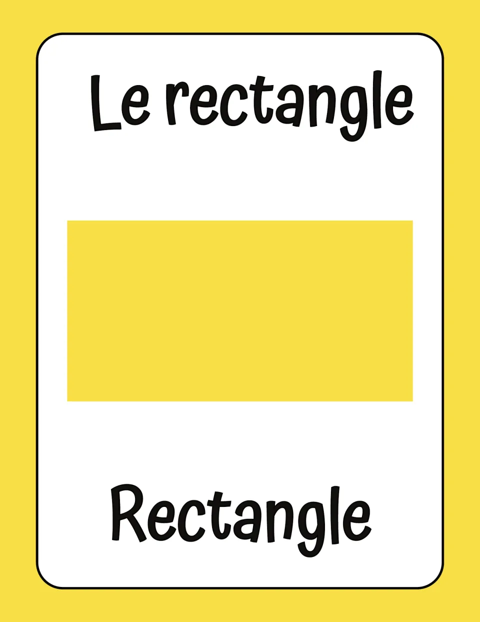 French word for rectangle: a yellow rectangle with Le rectangle written above and the English Rectangle written below it