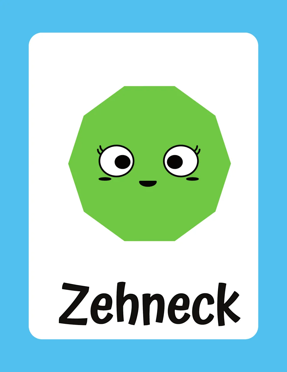German shape flashcard 6: a green decagon labeled “Zehneck” (decagon), presented as one card on the page