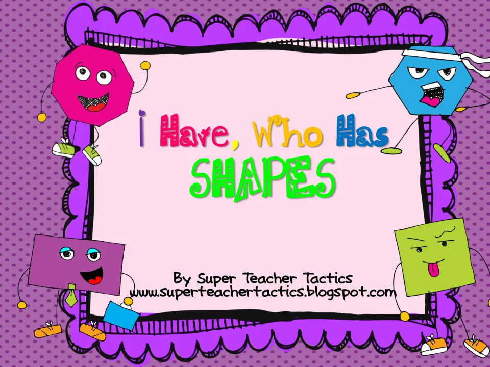 Cover of I Have, Who Has Shapes by Super Teacher Tactics, with cartoon octagon, hexagon, rectangle and square characters