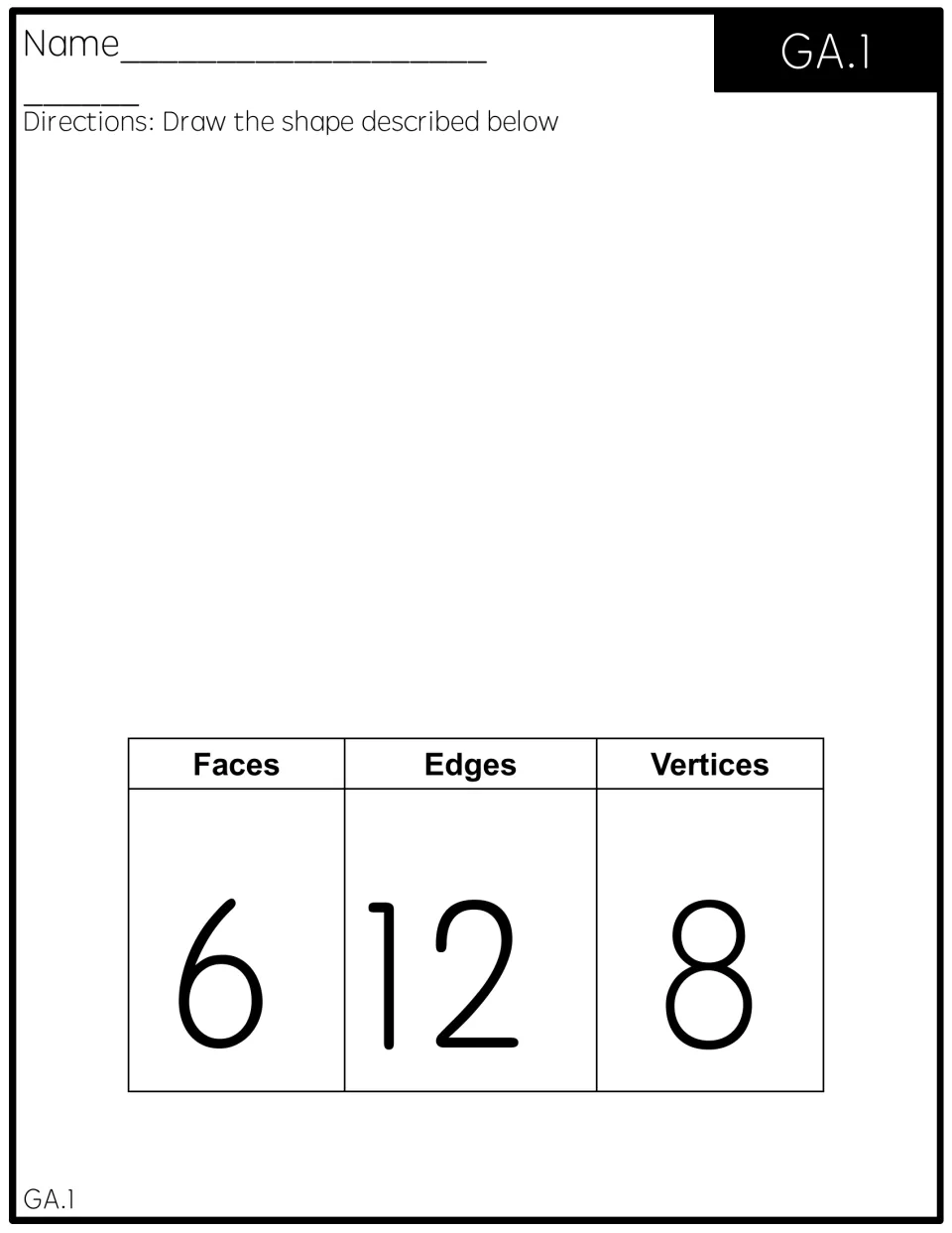 Identifying solids by attributes: students draw the 3D shape that has 6 faces, 12 edges and 8 vertices (GA.1)