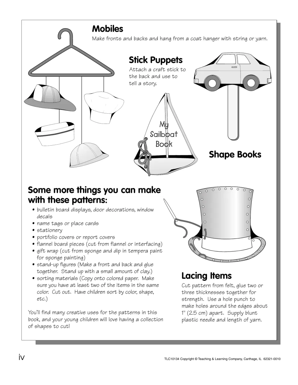 Project ideas for the patterns: hat mobile, car stick puppet, sailboat shape book, laced top hat and a list of more uses