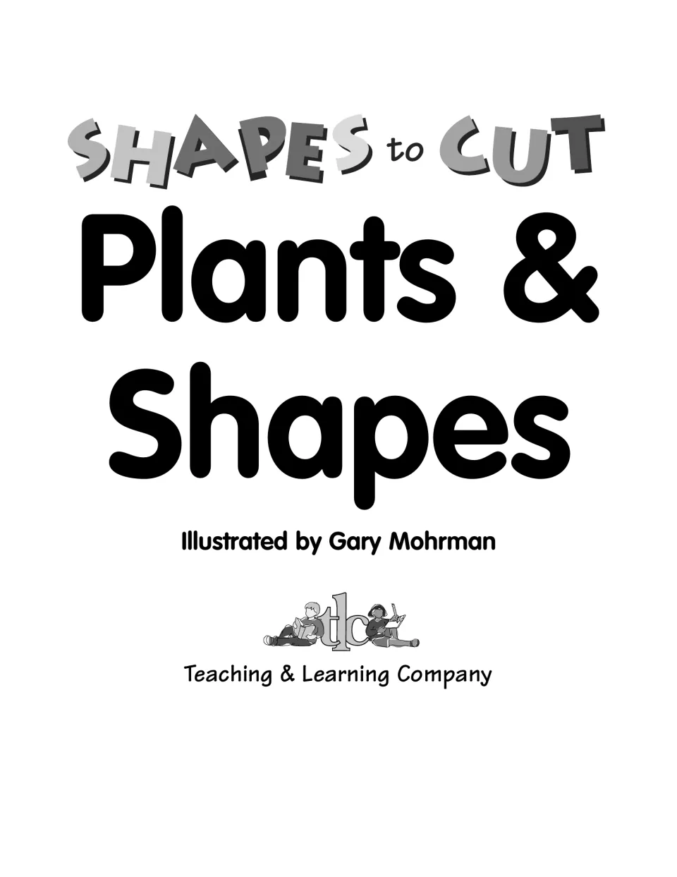 Black-and-white title page crediting illustrator Gary Mohrman and publisher Teaching & Learning Company