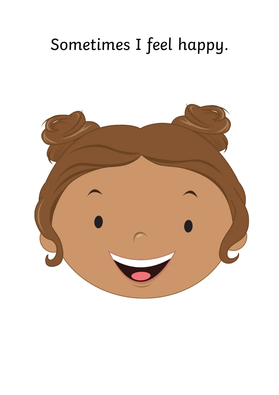 Story page 'Sometimes I feel happy' with a big smiling child's face with hair in two buns, for naming the happy feeling
