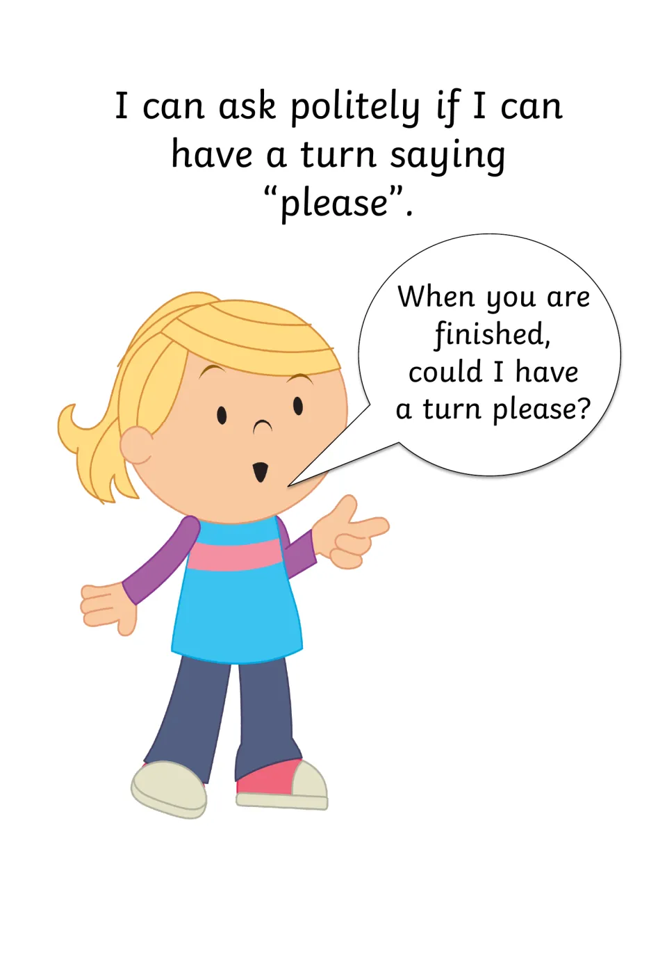 Asking politely: a girl's speech bubble says When you are finished, could I have a turn please?