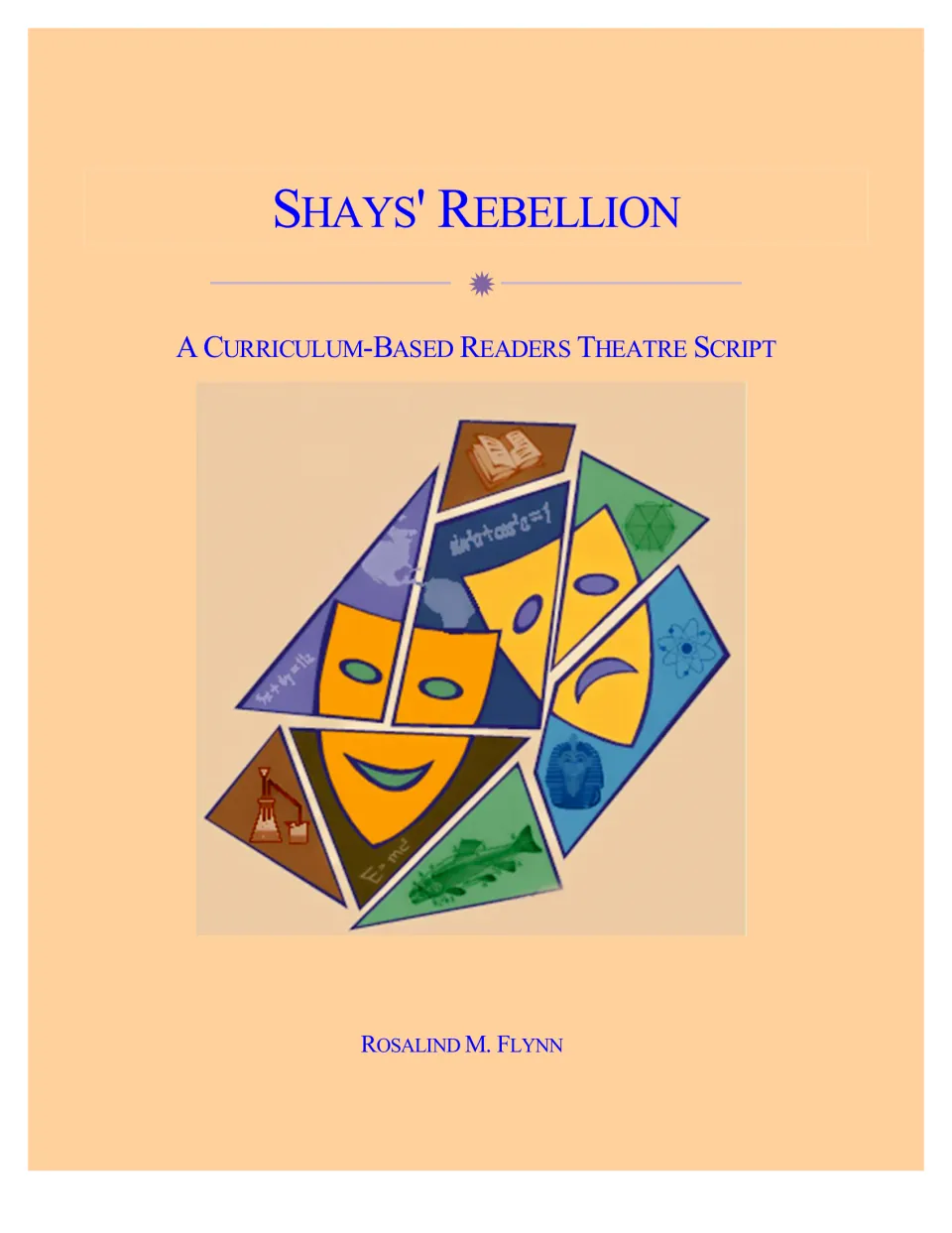 Cover of Shays' Rebellion Readers Theatre Script, a curriculum-based script by Rosalind M. Flynn