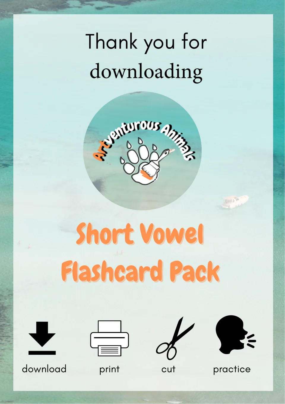 Short Vowel Flashcard Pack cover from Artventurous Animals with download, print, cut and practice steps shown as icons