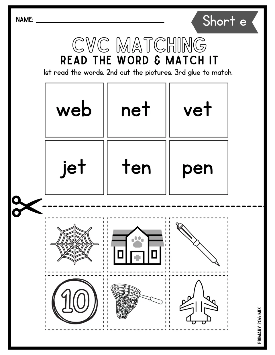 Short e word-picture matching: students cut out six pictures and glue each onto web, net, vet, jet, ten or pen