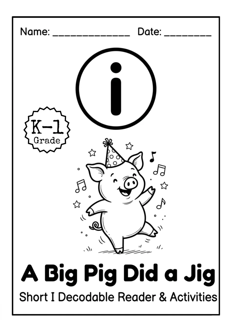 Cover of A Big Pig Did a Jig, a Short I decodable reader and activities for K-1, with a dancing pig in a party hat