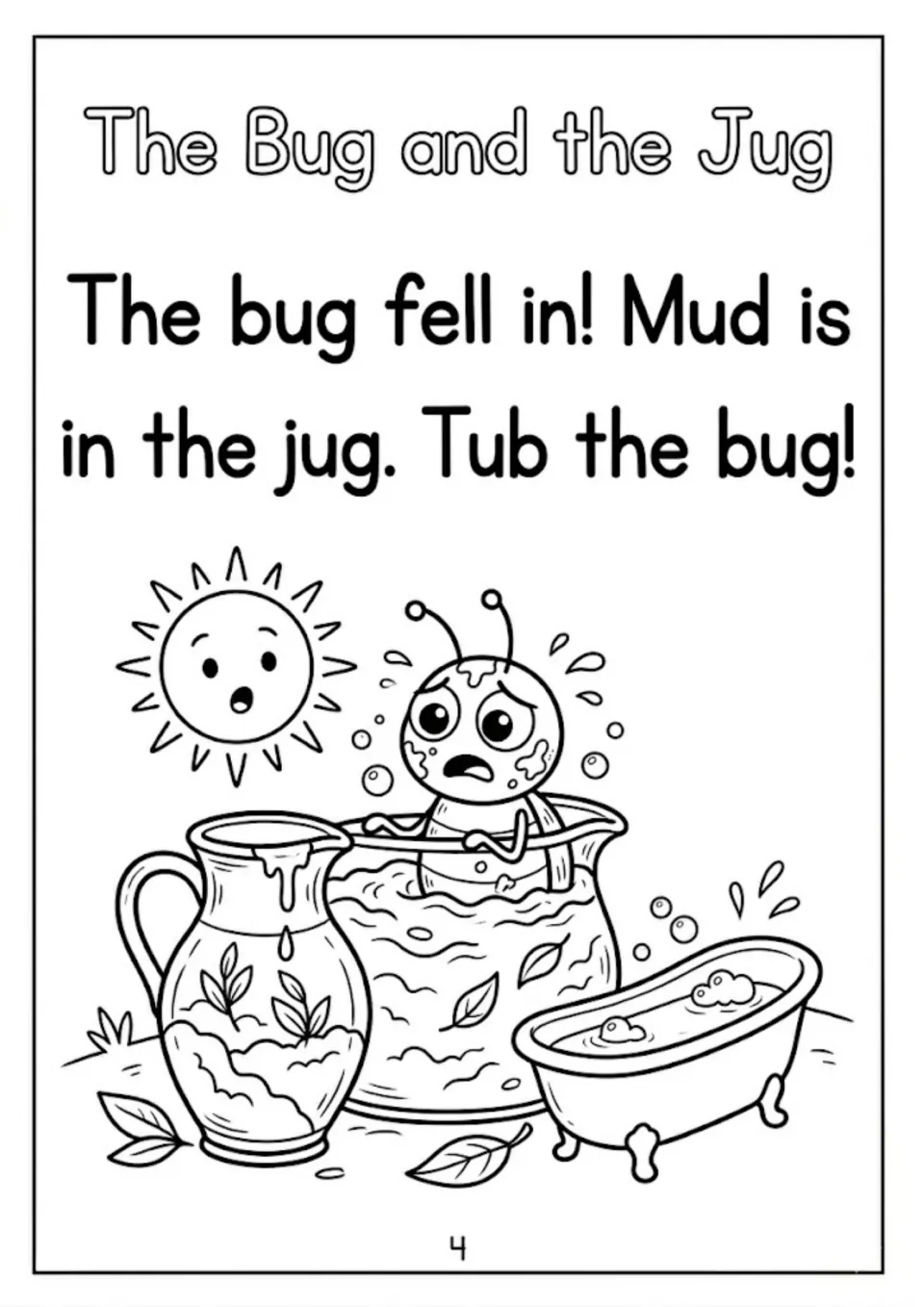 The Bug and the Jug, part 3: students read 'The bug fell in! Mud is in the jug. Tub the bug!' with a muddy bug