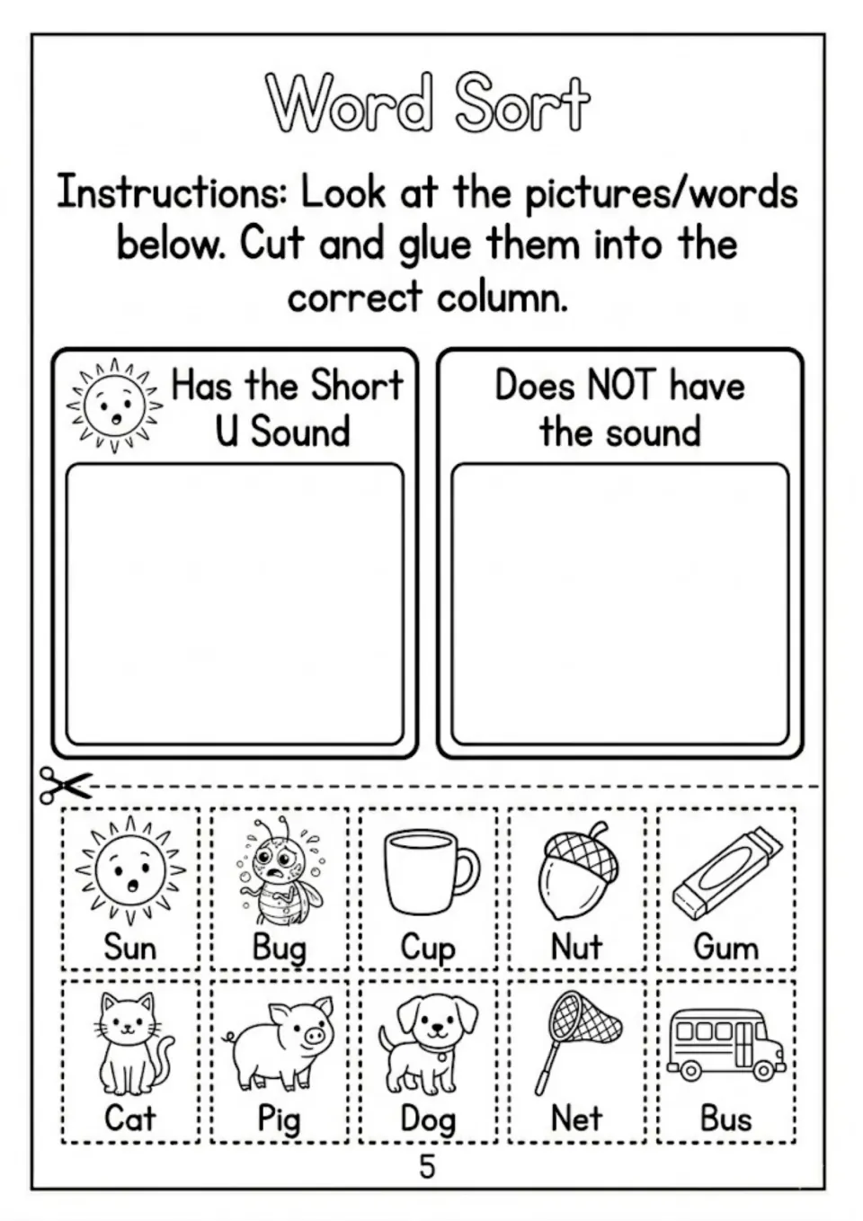 Short u word sort: students cut out 10 picture cards and glue each under has the short u sound or does not