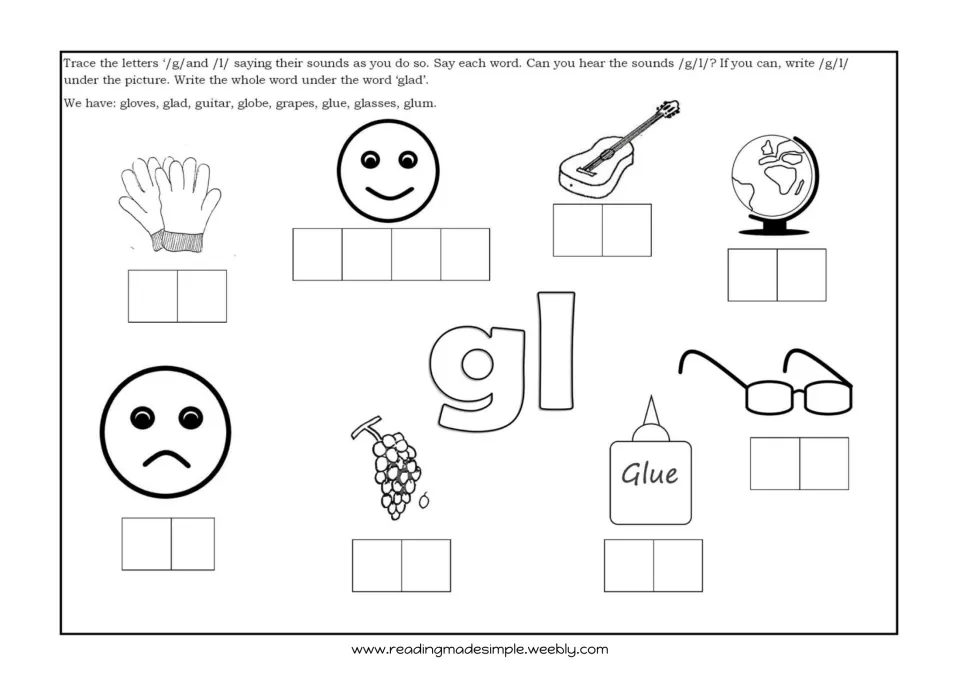 Blend gl: students trace g and l, say picture names like gloves, glad, globe and glue, write /g/ /l/ under each picture