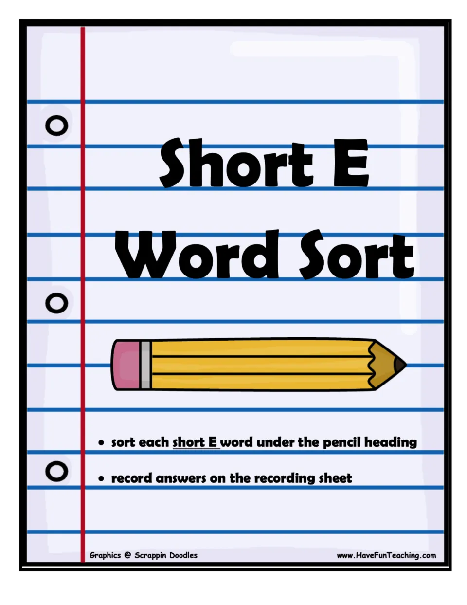 Short E word sort cover with directions to sort each short e word under a pencil heading and record answers on a sheet