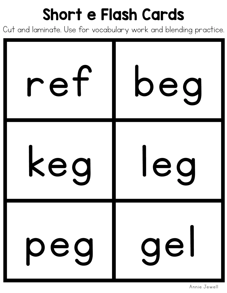 Short e blackline flash cards with ref, beg, keg, leg, peg and gel for students to cut, laminate and blend aloud