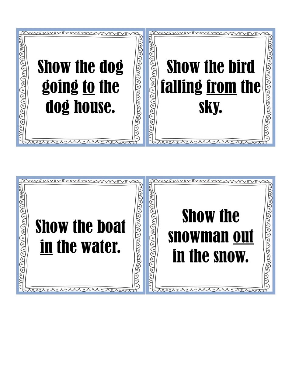 Preposition cards with to, from, in and out underlined: dog to dog house, bird from sky, boat in water, snowman in snow