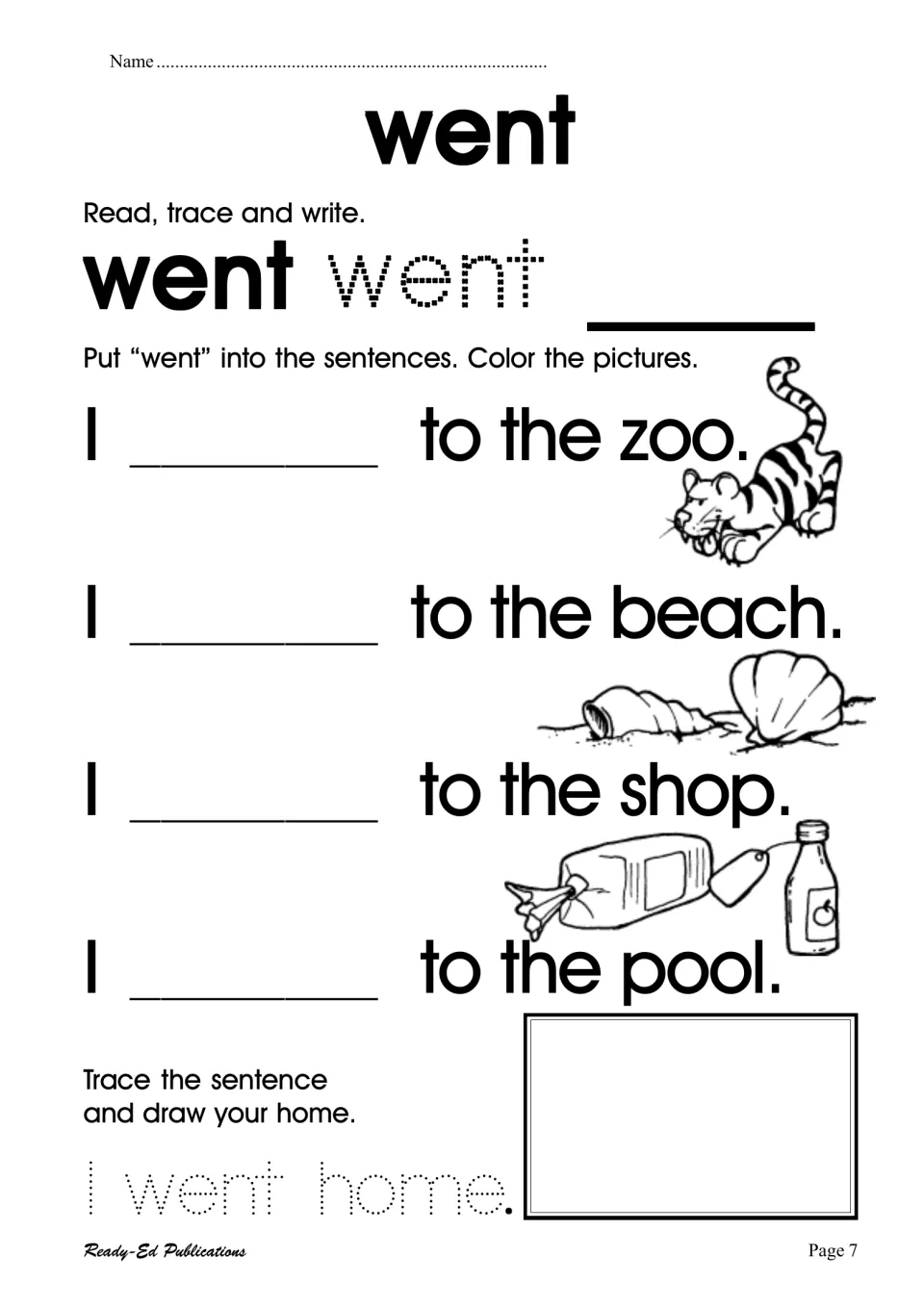 Sight word 'went': read, trace and write it, fill it into four 'I ___ to the' sentences, then trace 'I went home' and draw