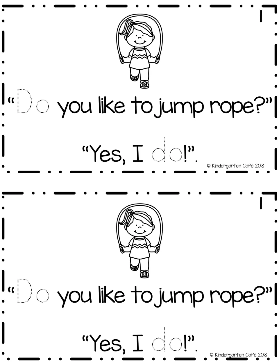 Sight word do, page 1: Do you like to jump rope? Yes, I do! Students trace do in both lines beside a girl jumping rope