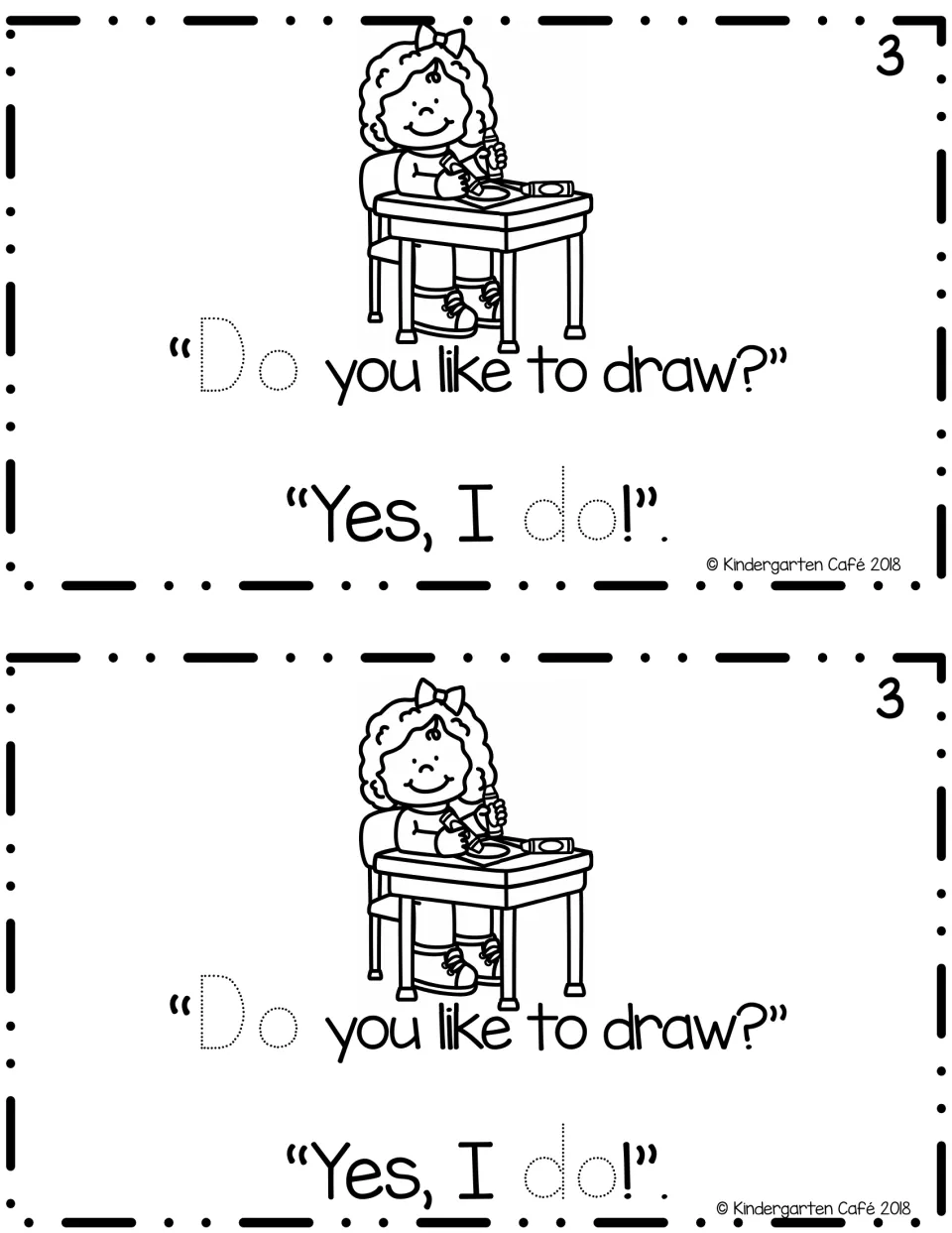 Sight word do, page 3: Do you like to draw? Yes, I do! Students trace the dotted do beside a girl drawing at her desk