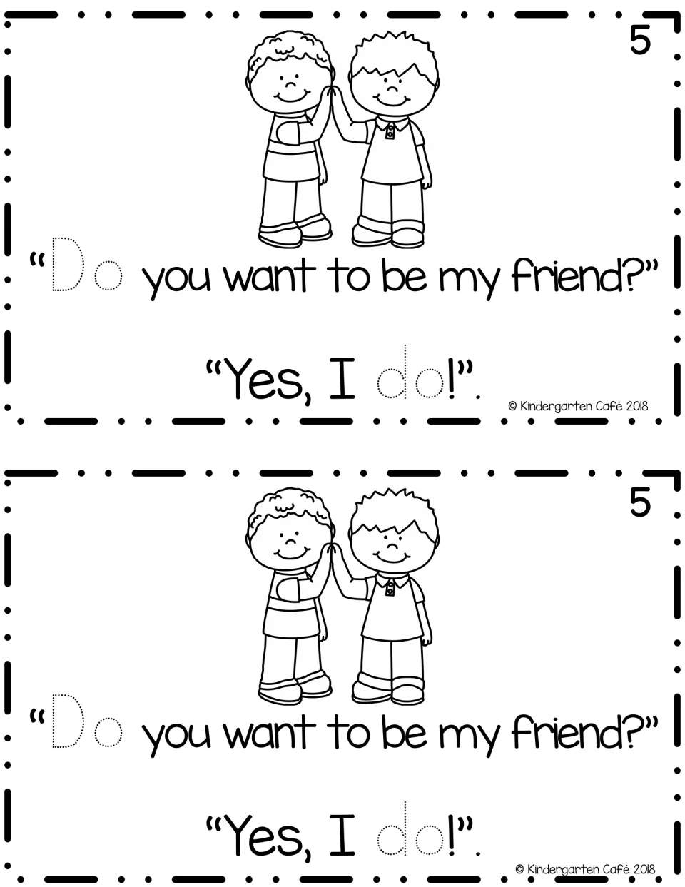 Sight word do, page 5: Do you want to be my friend? Yes, I do! Students trace do as two boys high-five on the last page