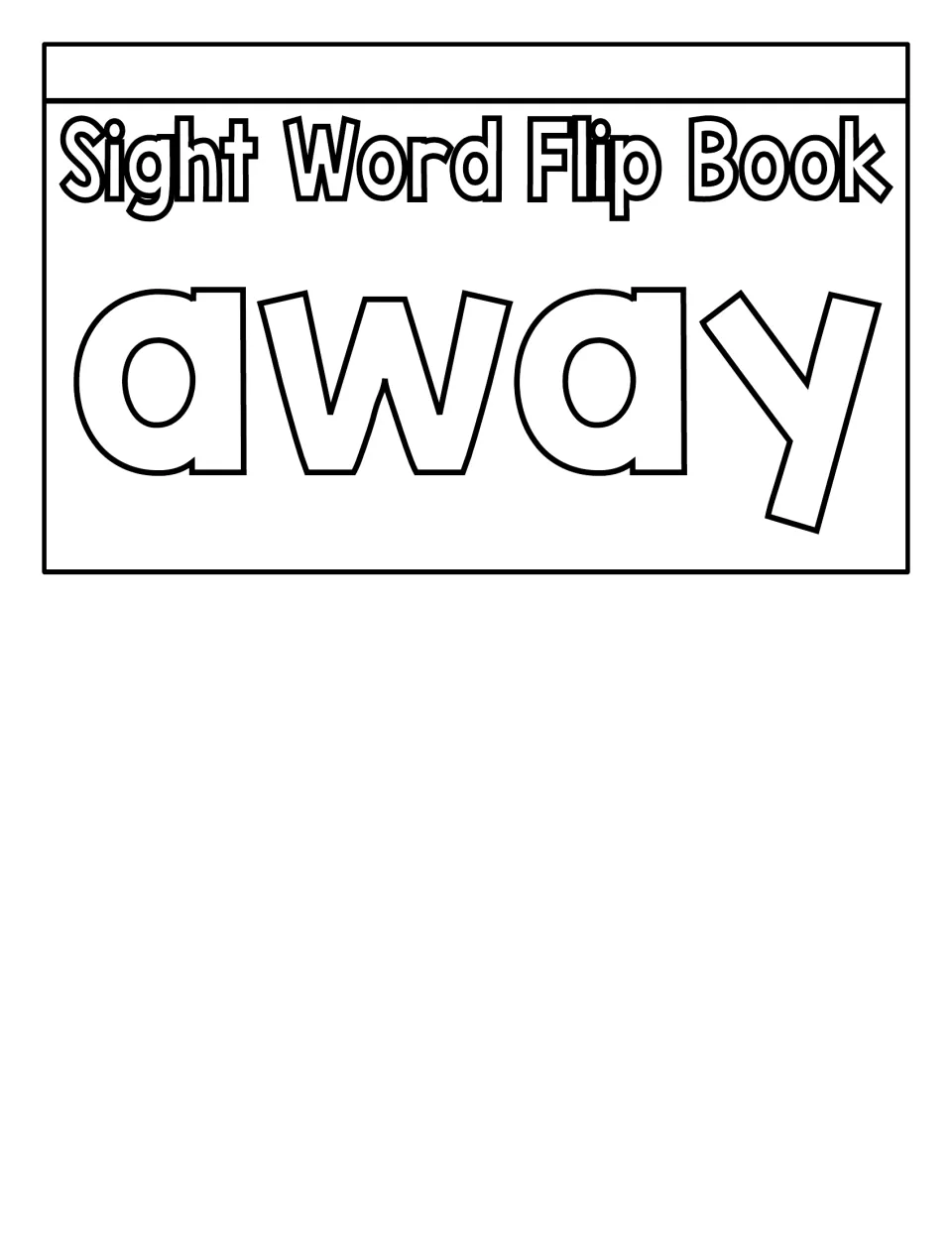 Sight word flip book cover features the word “away” in large outlined letters for students to color.