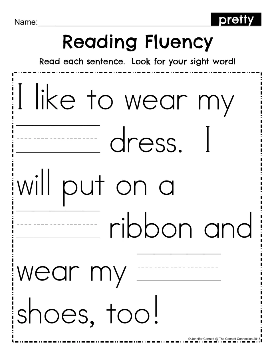 Sight word cloze: students read the dress, ribbon and shoes sentences and write pretty on each of the three blanks