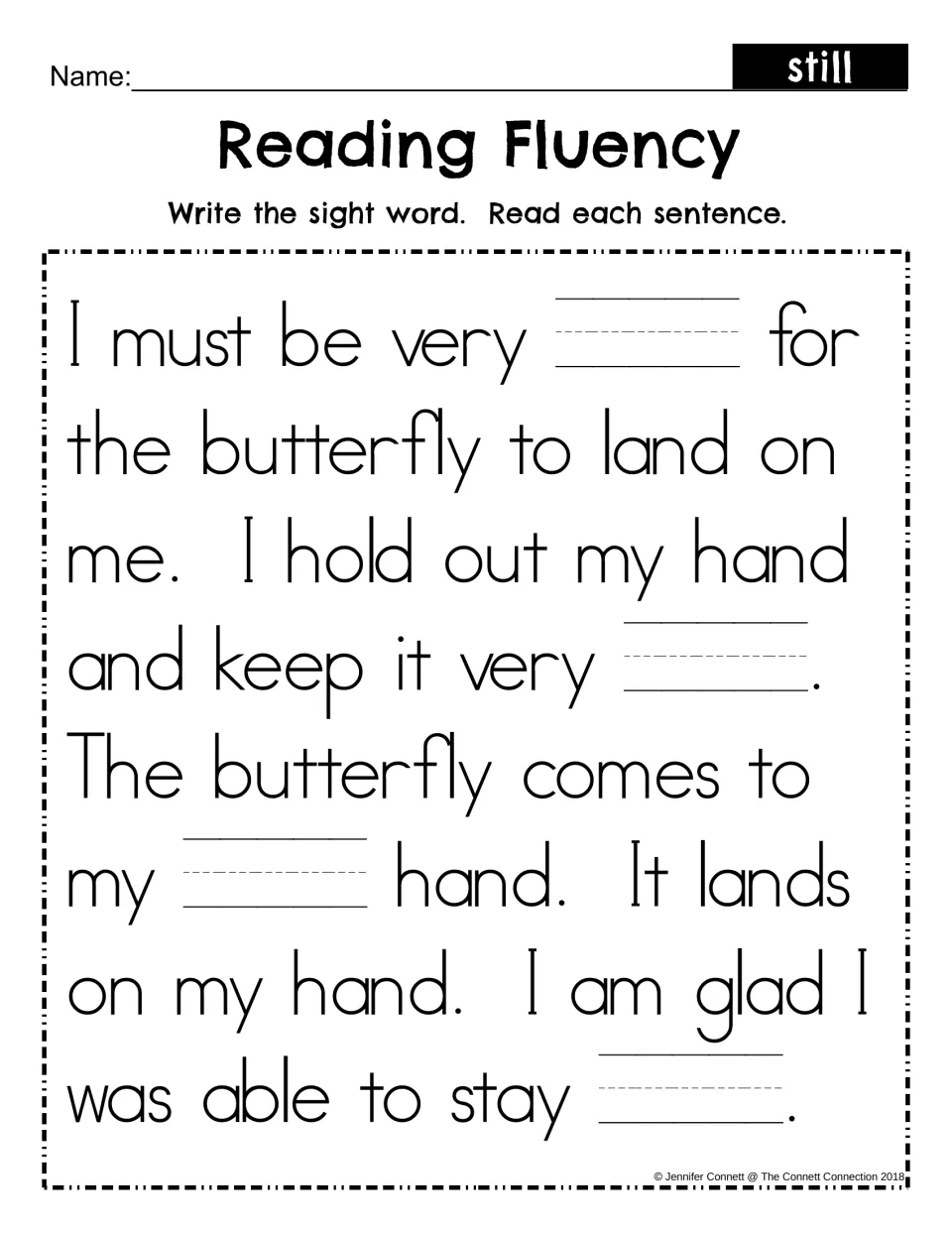 Reading Fluency cloze: students write still in four blanks of the butterfly story, then reread each sentence