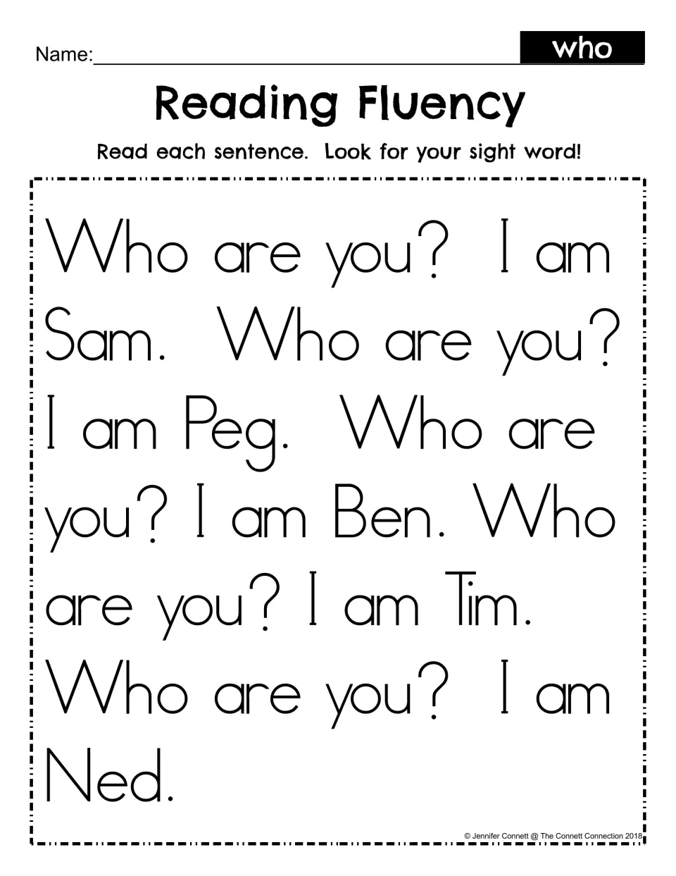 Sight word who reading fluency: students read a repeated passage of Who are you? I am Sam, Peg, Ben, Tim and Ned