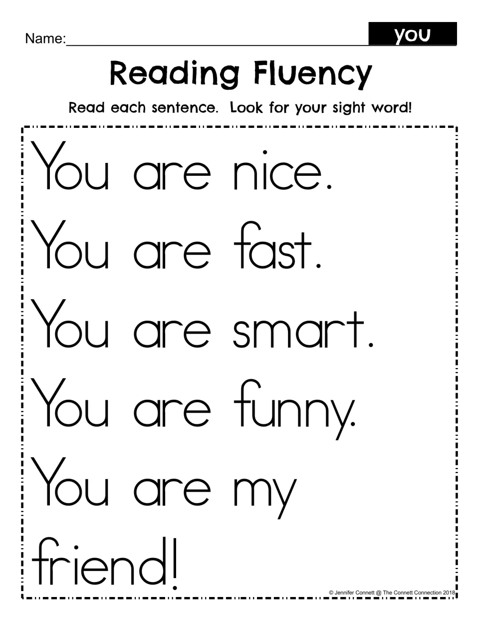 Reading Fluency for sight word you: students read five sentences such as You are nice and You are my friend!