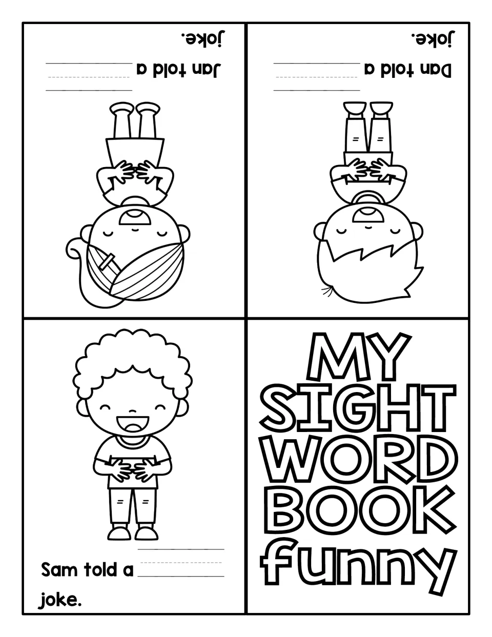 Fill-in joke reader: students write funny to finish Sam told a ___ joke and the same sentence for Dan and Jan